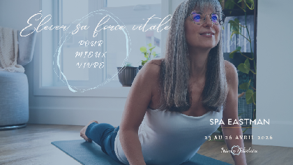 Élever sa force vitale pour mieux vivre!